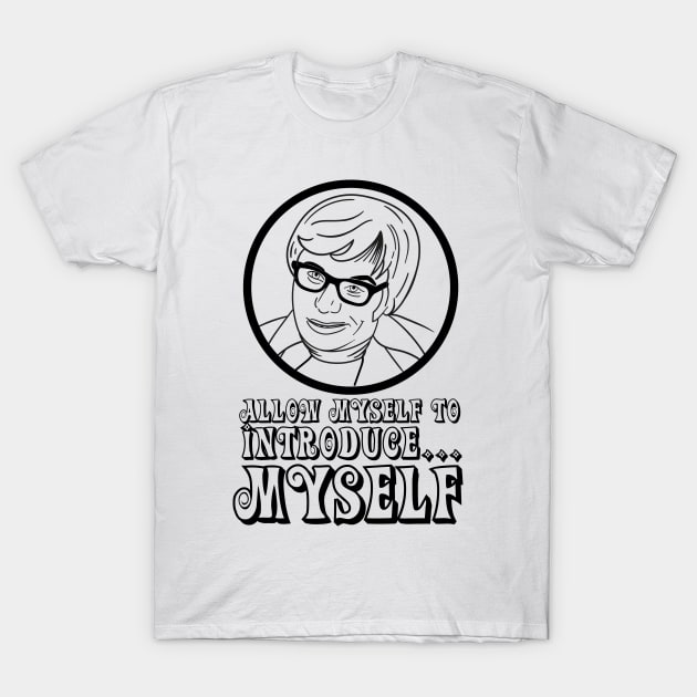 Allow Myself to Introduce Myself Quote T-Shirt by Meta Cortex